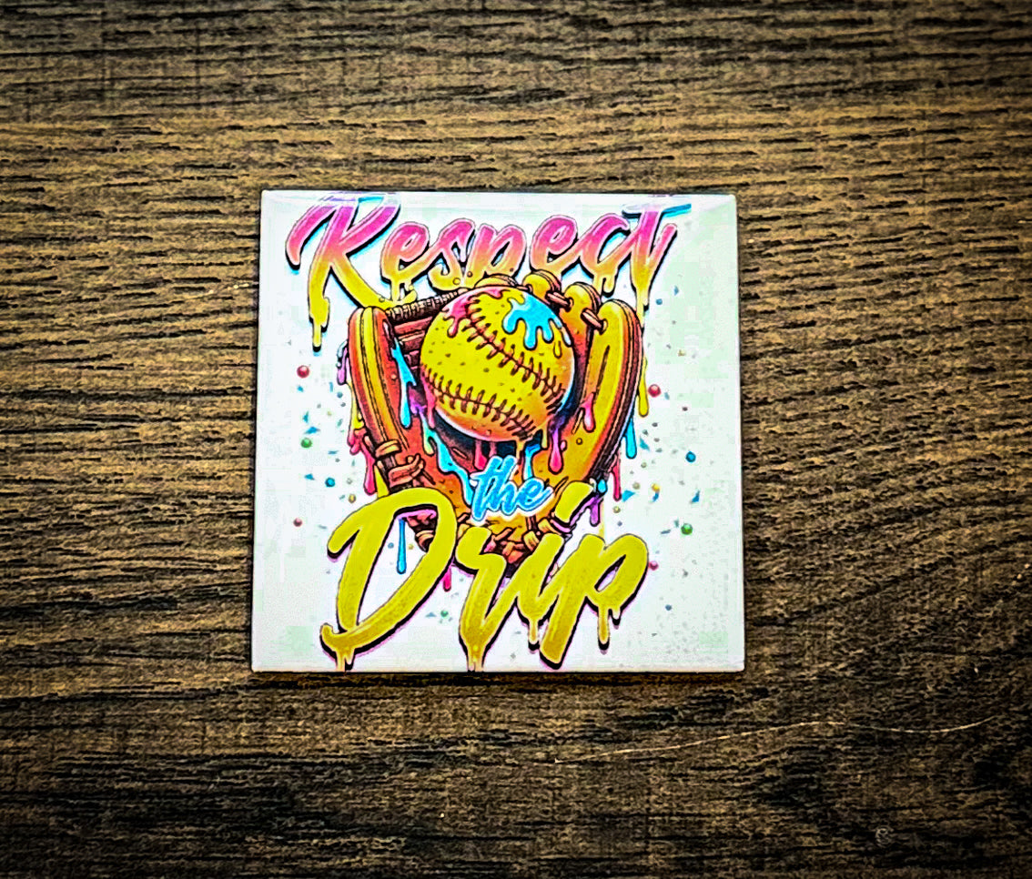 Respect the Drip